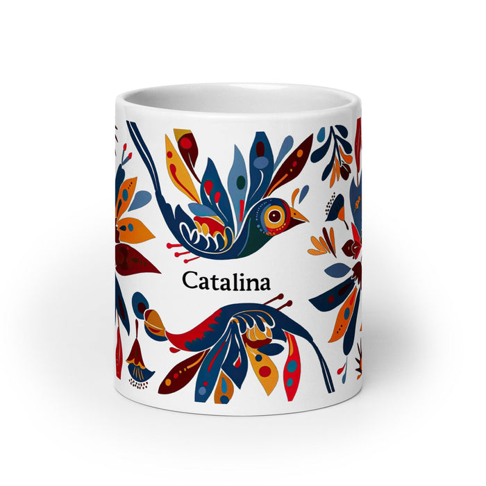 Catalina Exclusive Name Art Piece Home Office Work Coffee Mug Mexican Spanish Pride Gift Cup One-Of-A-Kind Calligraphy White Glossy Mug | C23 Mexicada