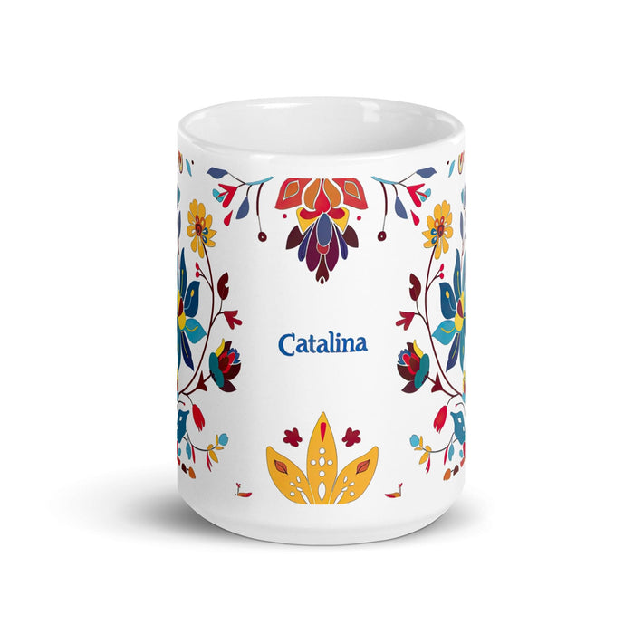 Catalina Exclusive Name Art Piece Home Office Work Coffee Mug Mexican Spanish Pride Gift Cup One-Of-A-Kind Calligraphy White Glossy Mug | C6 Mexicada