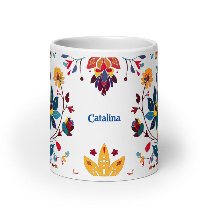 Catalina Exclusive Name Art Piece Home Office Work Coffee Mug Mexican Spanish Pride Gift Cup One-Of-A-Kind Calligraphy White Glossy Mug | C6 Mexicada