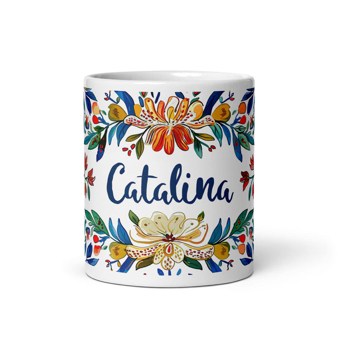 Catalina Exclusive Name Art Piece Home Office Work Coffee Mug Mexican Spanish Pride Gift Cup One-Of-A-Kind Calligraphy White Glossy Mug | C7 Mexicada