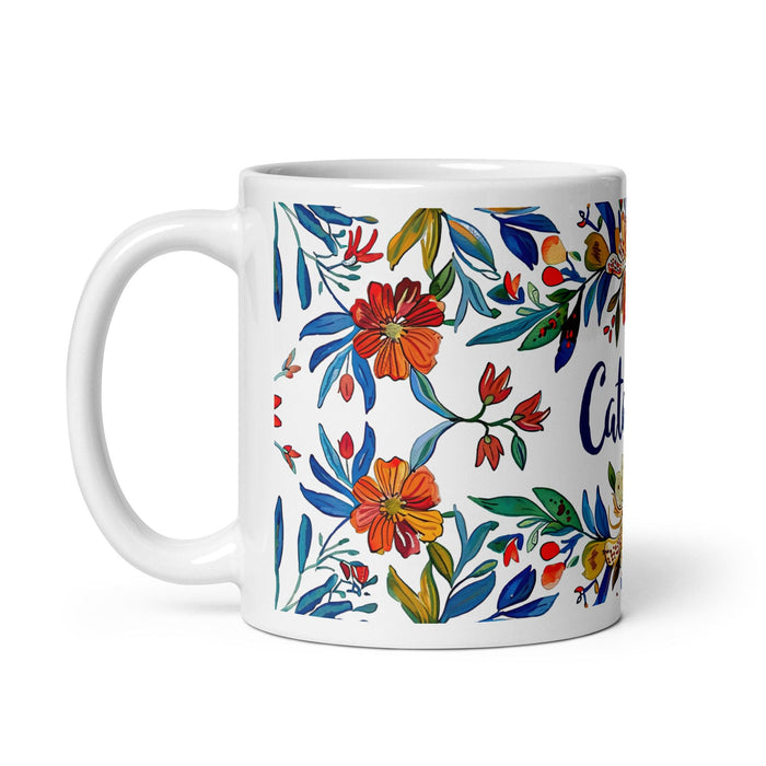 Catalina Exclusive Name Art Piece Home Office Work Coffee Mug Mexican Spanish Pride Gift Cup One-Of-A-Kind Calligraphy White Glossy Mug | C7 Mexicada