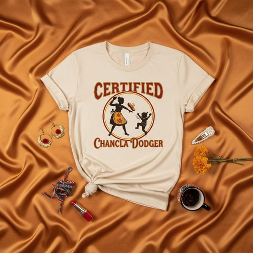 Certified Chancla Dodger Funny Latino T-Shirt, Hispanic Heritage Month Gift for Son or Daughter, Latina Mom Throwing Sandal Tee, Humor Familia Latinx Apparel. Mexicada