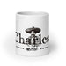 Charles Exclusive Name Art Piece Home Office Work Coffee Mug Mexican Spanish Pride Gift Cup One-Of-A-Kind Calligraphy White Glossy Mug | C4 Mexicada