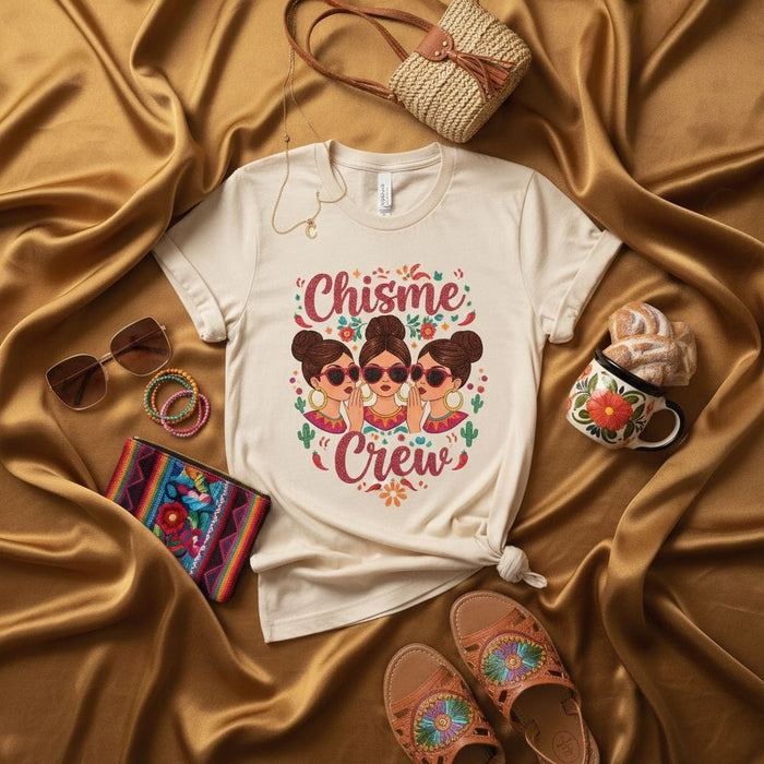 Chisme Crew T-Shirt, Mexican Inspired Funny Latina Friends Graphic Tee, Women's Spanish Slang Shirt for Girls Trip, Fiesta, or Best Friends Gift Idea Mexicada