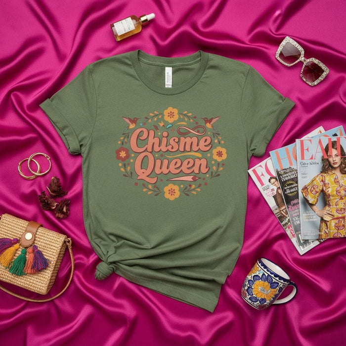 Chisme Queen Shirt, Spanish Saying T-Shirt, Latina Gift, Floral Design, Funny Mexican-American Tee, Olive Green Unisex T-Shirt, Comadre Gossip Humor Top, Cute Folk Art Style Graphic Mexicada