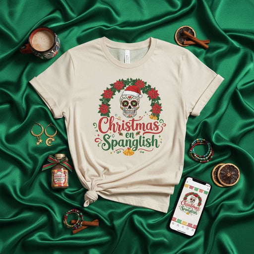 Christmas en Spanglish Sugar Skull Shirt | Funny Holiday Tee with Santa Hat Calavera Wreath | Bilingual Xmas Gift for Spanglish Speakers | Festive Poinsettia Design Top Mexicada