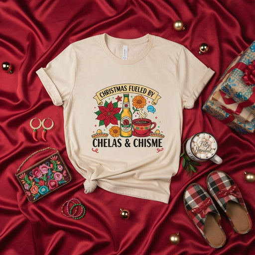 Christmas Fueled by Chelas & Chisme T-Shirt | Holiday Fiesta Shirt | Poinsettia Cerveza Sombrero Latino Christmas Gift Tee | Unisex Xmas Shirt Mexicada