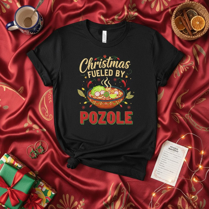 Christmas Fueled by Pozole Shirt, Funny Mexican Food Tee, Holiday Tamale Christmas Eve Dinner T-Shirt, Fiesta Navidad Gift for Pozole Lovers, Unisex Black T-Shirt Mexicada
