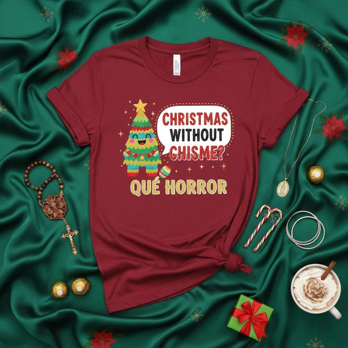 Christmas Without Chisme? Qué Horror T-Shirt, Funny Spanglish Holiday Tee, Cute Cartoon Christmas Tree, Family Gossip Shirt, Latina Christmas Gift, Unisex Navidad T-Shirt, Red Maroon Short Sleeve T-Shirt Mexicada
