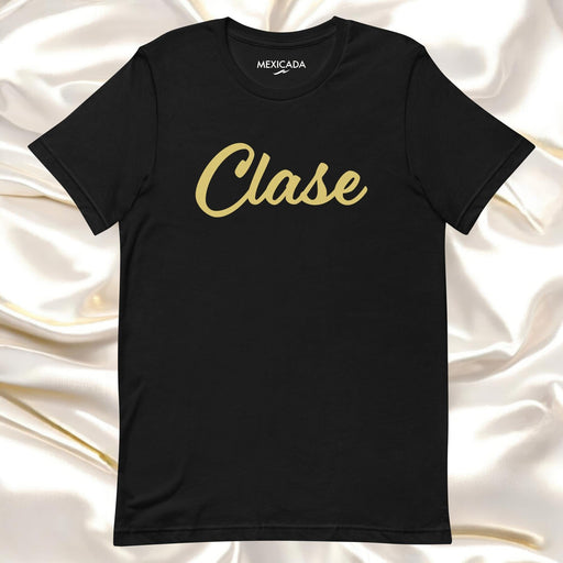 Clase Men & Women's T-Shirt | Class, Style, Fashion, Comfort | C5 Mexicada XS