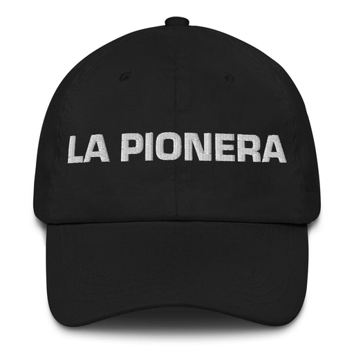 La Pionera The Pioneer Mexican Spanish Pride Gift Regalo Dad Hat - Mexicada