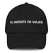 El Agente De Viajes The Travel Agent Mexican Spanish Pride Gift Regalo Dad Hat - Mexicada