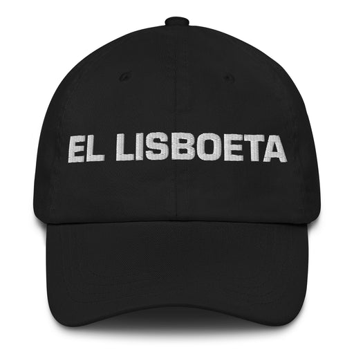 El Lisboeta The Lisbon Resident Mexican Spanish Pride Gift Regalo Dad Hat - Mexicada