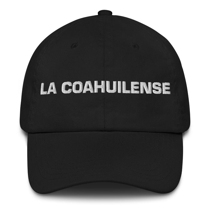 La Coahuilense The Coahuila Resident Mexican Spanish Pride Gift Regalo Dad Hat