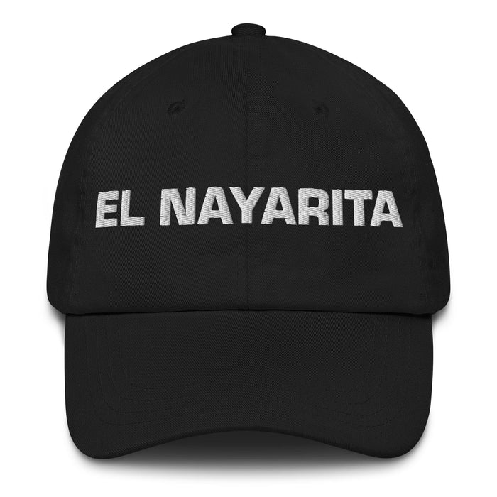 El Nayarita The Nayarit Resident Mexican Spanish Pride Gift Regalo Dad Hat