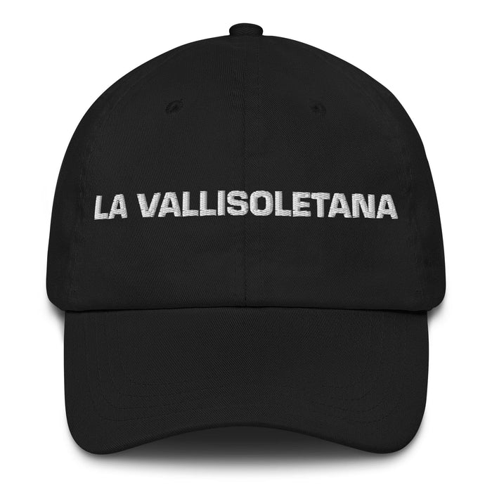 La Vallisoletana The Valladolid Resident Mexican Spanish Pride Gift Regalo Dad Hat