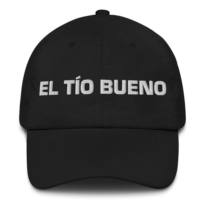 El Tío Bueno The Hot One Mexican Spanish Pride Gift Regalo Dad Hat