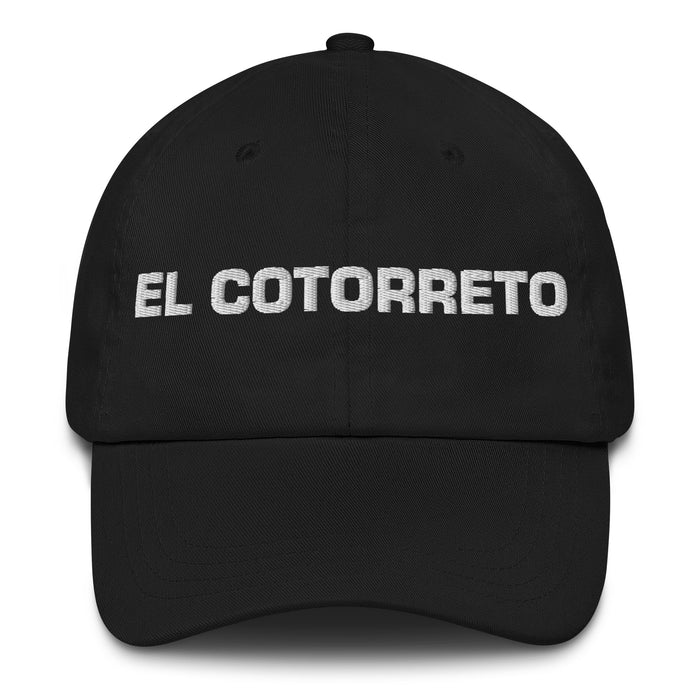 El Cotorreto The Talkative One Mexican Spanish Pride Gift Regalo Dad Hat