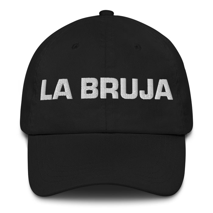 La Bruja The Witch / Wizard Mexican Spanish Pride Gift Regalo Dad Hat