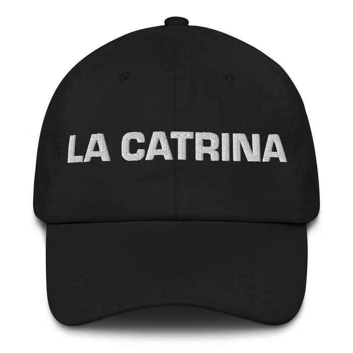 La Catrina The Fancy Dresser Mexican Spanish Pride Gift Regalo Dad Hat