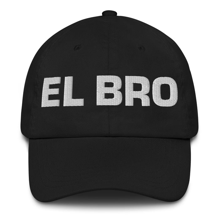 El Bro The Bro Mexican Spanish Pride Gift Regalo Dad Hat