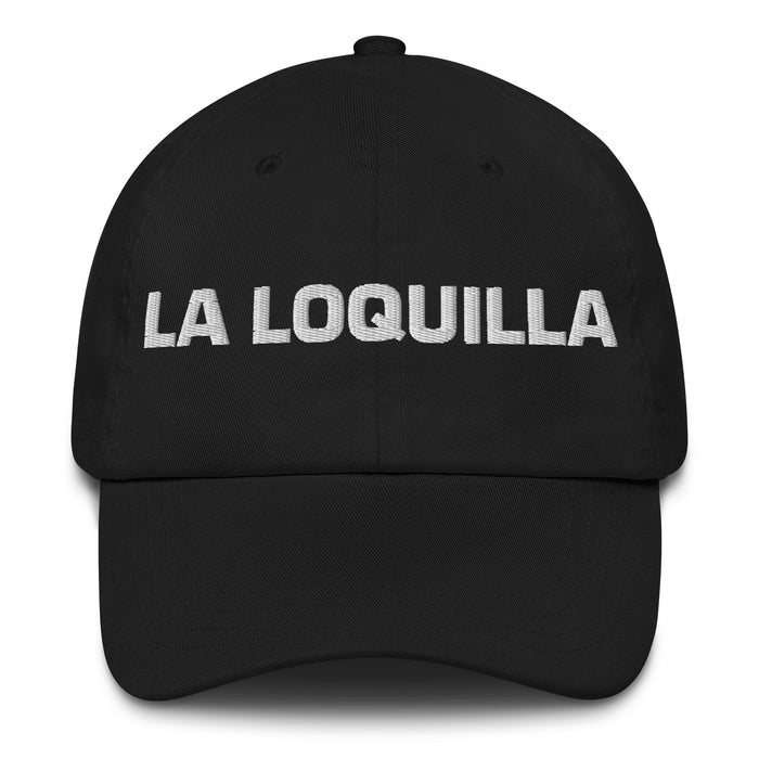 La Loquilla The Crazy One Mexican Spanish Pride Gift Regalo Dad Hat