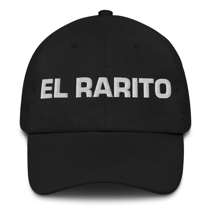 El Rarito The Weird One Mexican Spanish Pride Gift Regalo Dad Hat