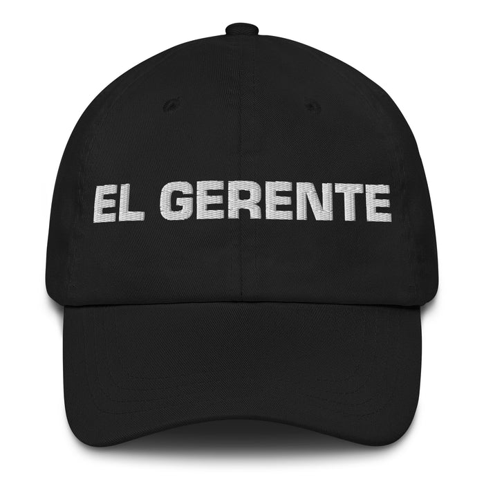 El Gerente The Manager Mexican Spanish Pride Gift Regalo Dad Hat