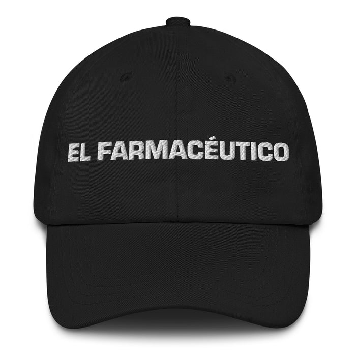 El Farmacéutico The Pharmacist Mexican Spanish Pride Gift Regalo Dad Hat