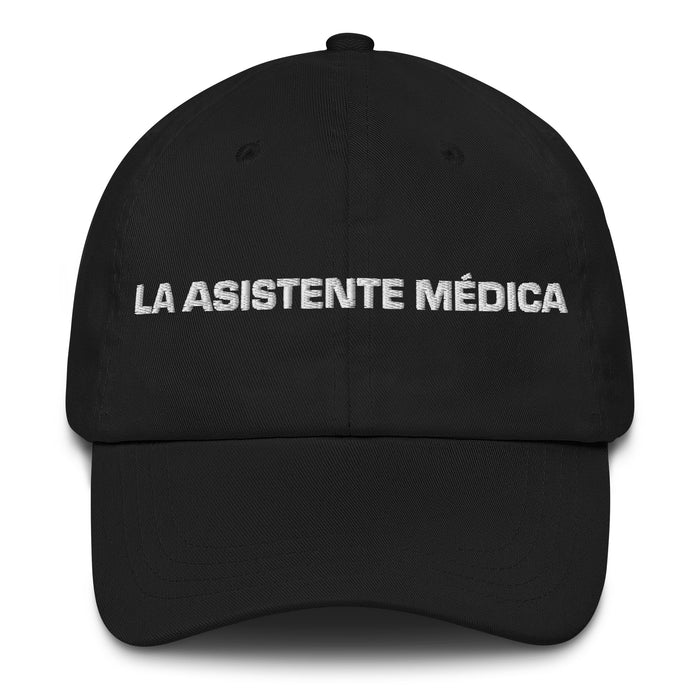 La Asistente Médica The Medical Assistant Mexican Spanish Pride Gift Regalo Dad Hat