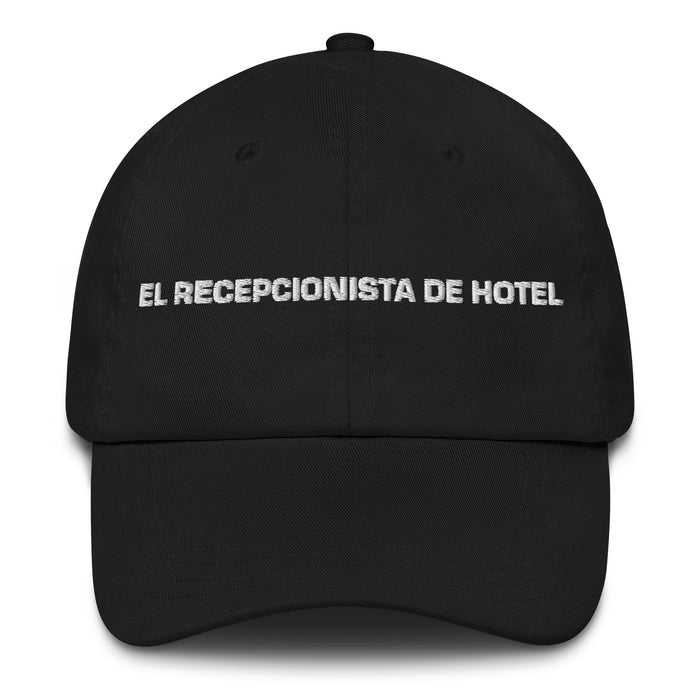 El Recepcionista De Hotel The Hotel Receptionist Mexican Spanish Pride Gift Regalo Dad Hat