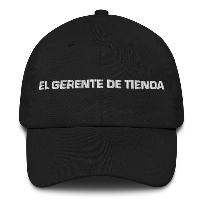 El Gerente De Tienda The Store Manager Mexican Spanish Pride Gift Regalo Dad Hat