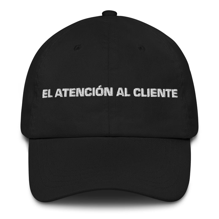 El Atención Al Cliente The Customer Service Mexican Spanish Pride Gift Regalo Dad Hat