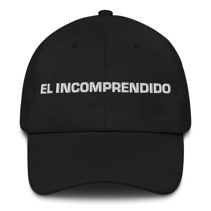 El Incomprendido The Misunderstood Mexican Spanish Pride Gift Regalo Dad Hat