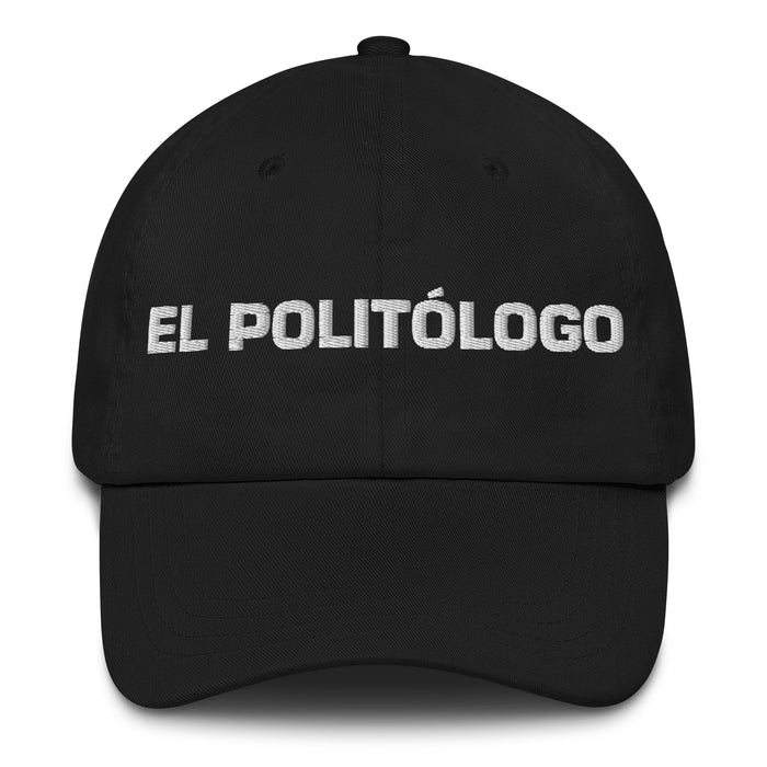 El Politólogo The Political Analyst Mexican Spanish Pride Gift Regalo Dad Hat