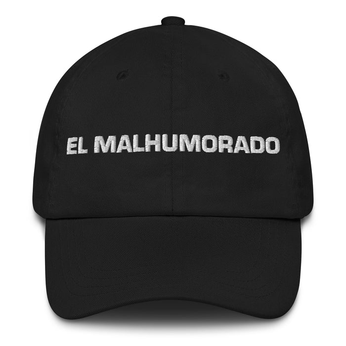 El Malhumorado The Grumpy One Mexican Spanish Pride Gift Regalo Dad Hat