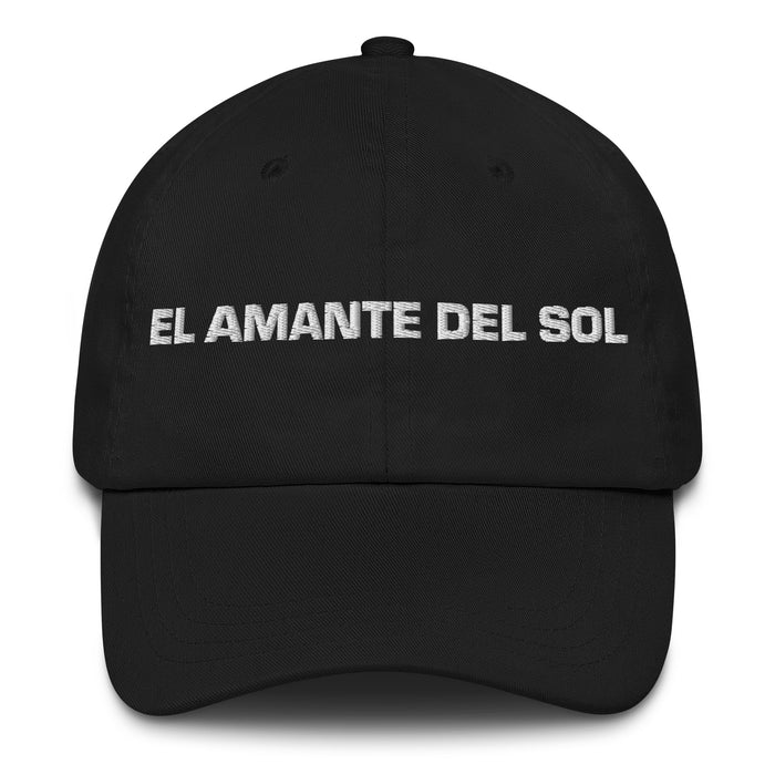 El Amante Del Sol The Sun Lover Mexican Spanish Pride Gift Regalo Dad Hat