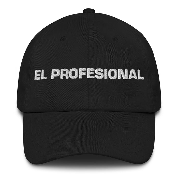 El Profesional The Professional Mexican Spanish Pride Gift Regalo Dad Hat