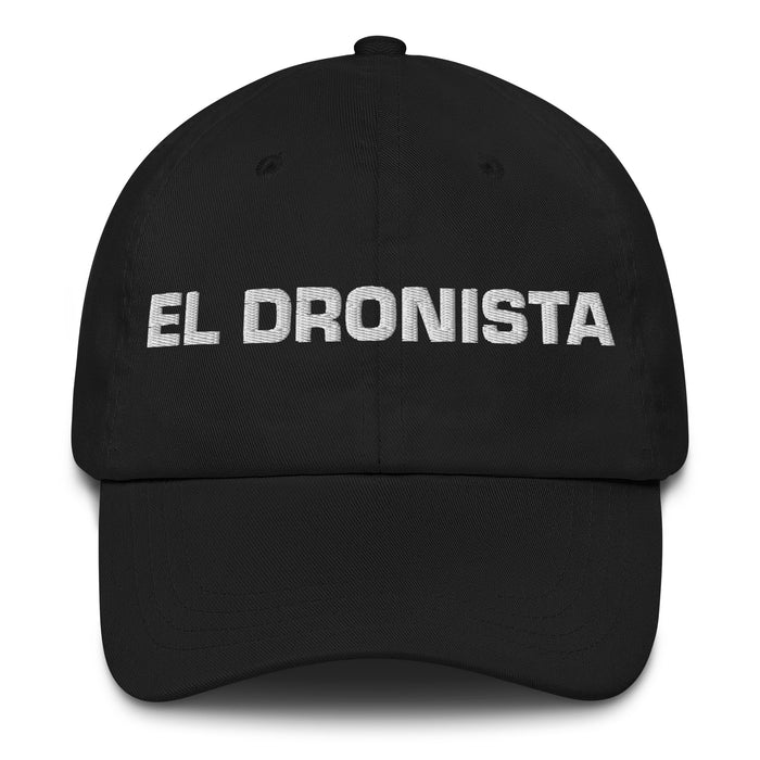 El Dronista The Drone Pilot Mexican Spanish Pride Gift Regalo Dad Hat