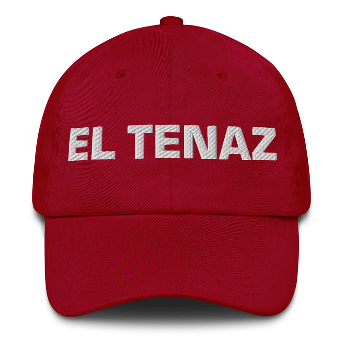 El Tenaz The Tenacious One Mexican Spanish Pride Gift Regalo Dad Hat - Mexicada