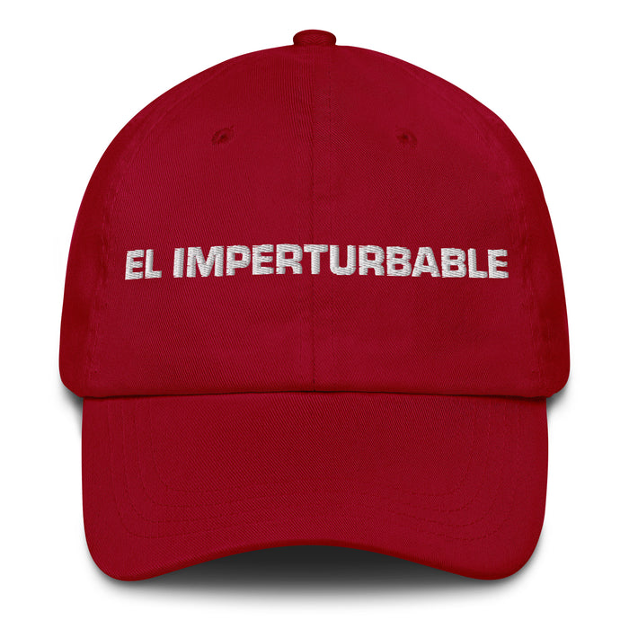 El Imperturbable The Unflappable One Mexican Spanish Pride Gift Regalo Dad Hat - Mexicada