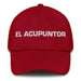 El Acupuntor The Acupuncturist Mexican Spanish Pride Gift Regalo Dad Hat - Mexicada