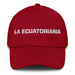 La Ecuatoriana The Ecuadorian Mexican Spanish Pride Gift Regalo Dad Hat - Mexicada