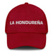 La Hondureña The Honduran Mexican Spanish Pride Gift Regalo Dad Hat - Mexicada