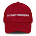 La Baltimoreña The Baltimorean Mexican Spanish Pride Gift Regalo Dad Hat - Mexicada