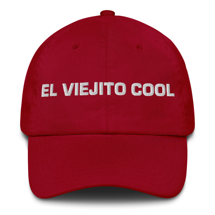 El Viejito Cool The Cool Grandma / Grandpa Mexican Spanish Pride Gift Regalo Dad Hat