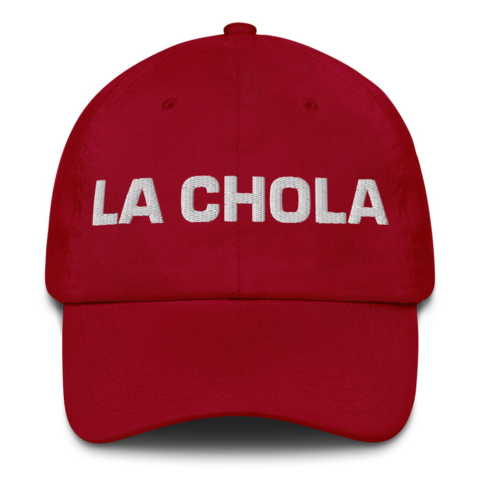 La Chola The Chola/Cholo Mexican Spanish Pride Gift Regalo Dad Hat