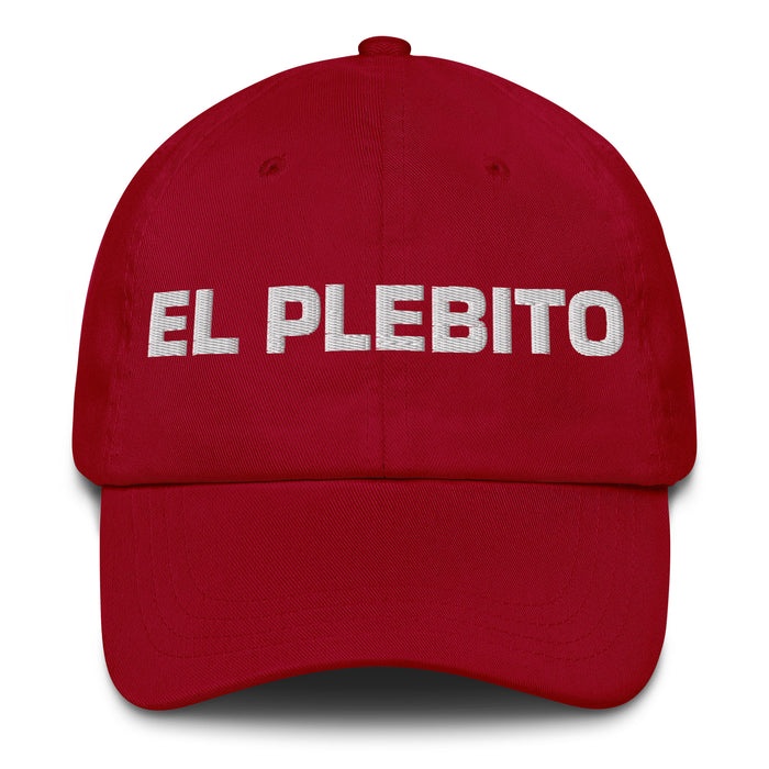 El Plebito The Little Kid Mexican Spanish Pride Gift Regalo Dad Hat