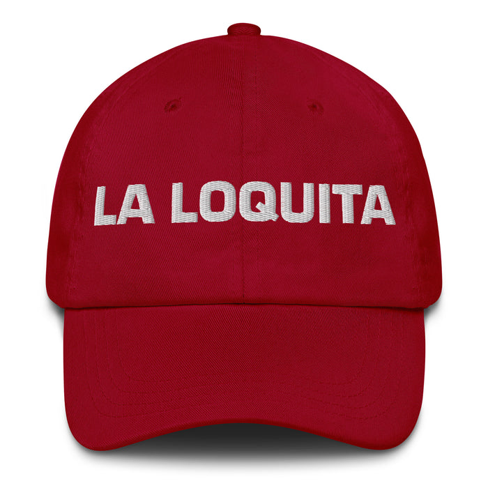 La Loquita The Little Crazy One Mexican Spanish Pride Gift Regalo Dad Hat