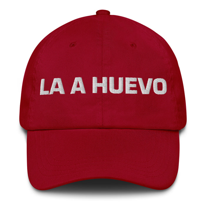 La A Huevo The Hell Yeah Mexican Spanish Pride Gift Regalo Dad Hat